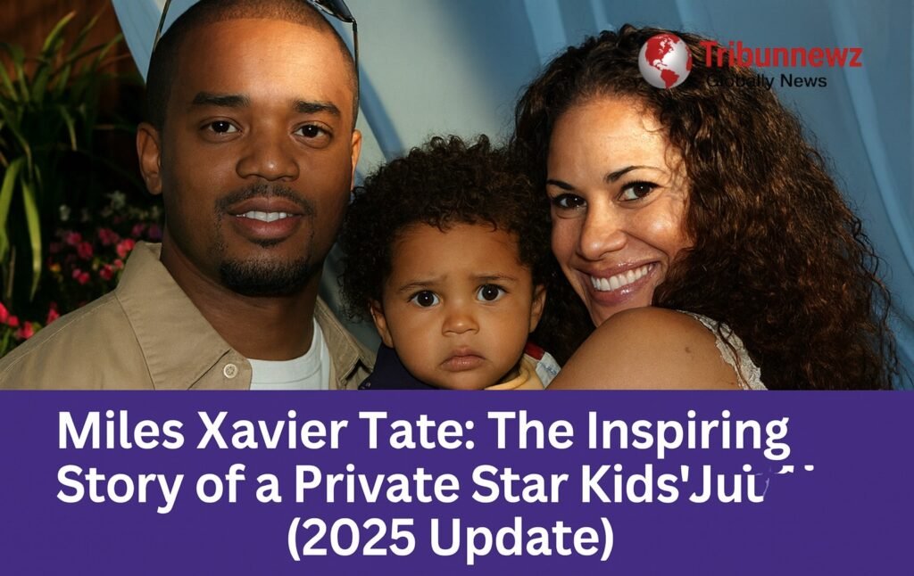 Miles Xavier Tate: The Inspiring Story of a Private Star Kids’ Journey (2025 Update) miles xavier tate